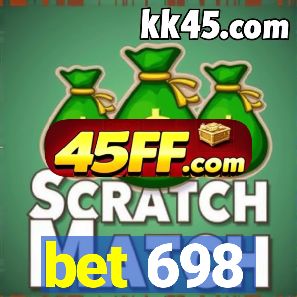 bet 698